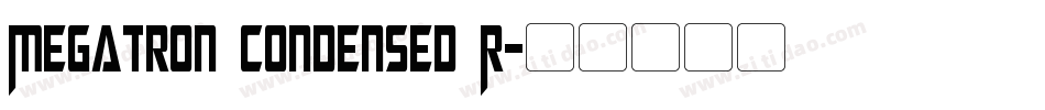 Megatron Condensed R字体转换